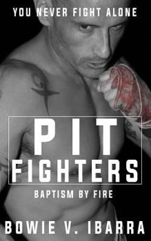 Paperback Pit Fighters: Baptism by Fire Book