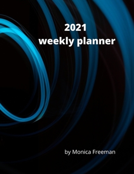 Paperback 2021 Weekly Planner: Appealing weekly planner for 2021 one page per week Book