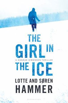 Hardcover The Girl in the Ice: A Konrad Simonsen Thriller Book