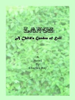 Paperback Lance a Child's Garden of Evil Book