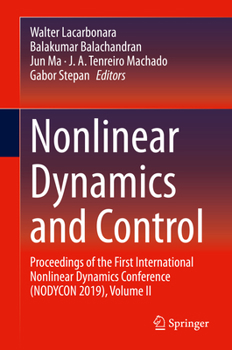 Hardcover Nonlinear Dynamics and Control: Proceedings of the First International Nonlinear Dynamics Conference (Nodycon 2019), Volume II Book