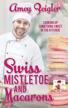 Paperback Swiss Mistletoe and Macarons Book