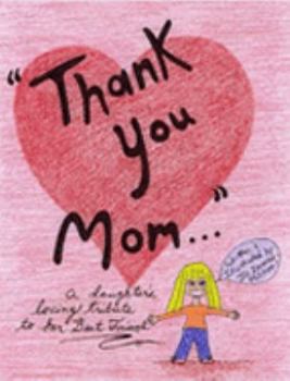 Thank You Mom ...