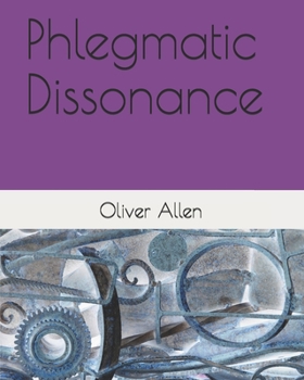 Paperback Phlegmatic Dissonance Book