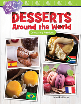 Art and Culture: Desserts Around the World: Comparing Fractions - Book  of the Mathematics Readers