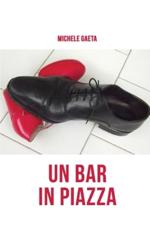 Paperback Un bar in piazza [Italian] Book