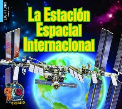 Library Binding La Estación Espacial Internacional (International Space Station) [Spanish] Book