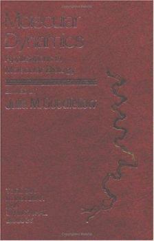 Hardcover Molecular Dynamics: Applications in Molecular Biology Book