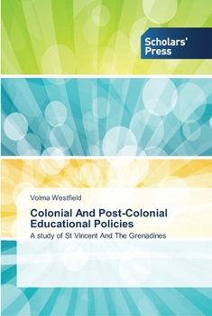 Paperback Colonial And Post-Colonial Educational Policies Book