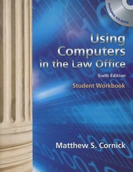 Paperback Workbook for Cornick's Using Computers in the Law Office, 6th Book