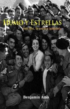 Paperback Humo y Estrellas: Ifni, la guerra ignorada [Spanish] Book