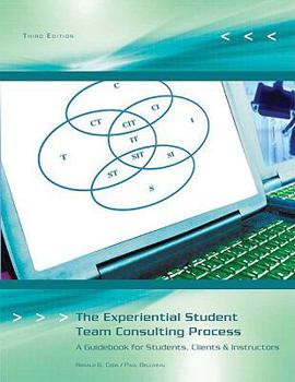 Paperback The Experiential Student Team Consulting Process: A Guidebook for Students, Clients, & Instructors Book