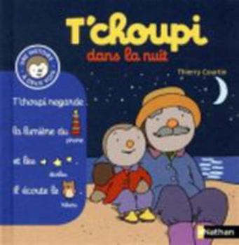 T'choupi dans la nuit - Book #6 of the T'choupi : mes histoires à deux voix