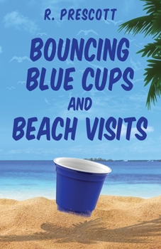 Paperback Bouncing Blue Cups and Beach Visits Book