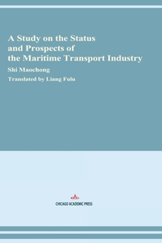 Paperback A Study on the Status and Prospects of the Maritime Transport Industry Book