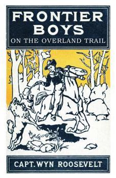 Paperback The Frontier Boys on the Overland Trail Book