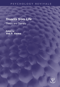 Hardcover Truants from Life: Theory and Therapy Book