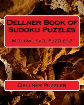 Paperback Dellner Book of Sudoku Puzzles: Medium Level Puzzles 2 Book