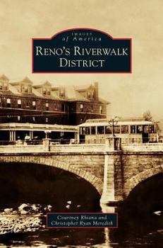 Reno's Riverwalk District - Book  of the Images of America: Nevada