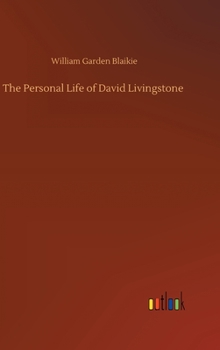 Hardcover The Personal Life of David Livingstone Book