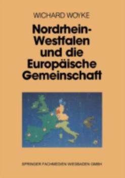 Paperback Nordrhein-Westfalen Und Die Europäische Gemeinschaft [German] Book