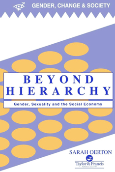 Beyond Hierarchy: Gender and Sexuality in the Social Economy