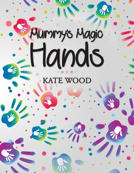 Paperback Mummy's Magic Hands Book