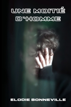 Paperback Une moitié d'homme [French] Book