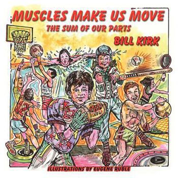 Paperback Muscles Make Us Move [Large Print] Book