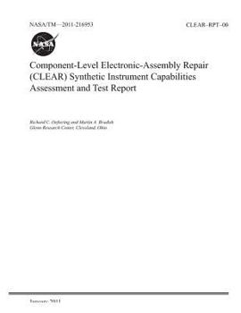 Paperback Component-Level Electronic-Assembly Repair (Clear) Synthetic Instrument Capabilities Assessment and Test Report Book