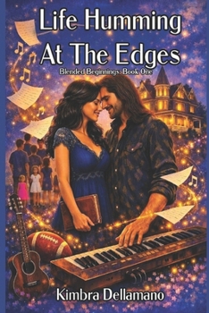 Life Humming At The Edges (Blended Beginnings)