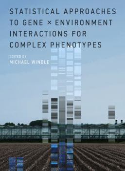 Hardcover Statistical Approaches to Gene X Environment Interactions for Complex Phenotypes Book