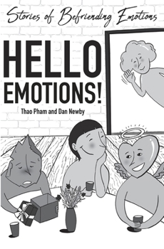 Paperback Hello Emotions!: Stories of Befriending Emotions Book