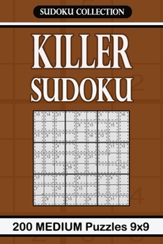 Paperback Killer Sudoku: 200 Medium Puzzles 9x9 Sudoku Collection Book