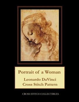 Paperback Portrait of a Woman: Leonardo DaVinci Cross Stitch Pattern [Large Print] Book