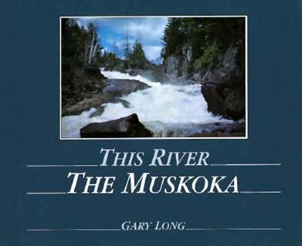 Hardcover This River the Muskoka Book