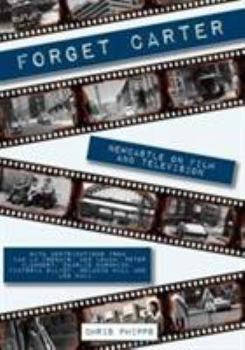 Forget Carter: Newcastle on Film and Television