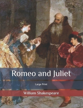 Paperback Romeo and Juliet: Large Print Book