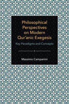 Hardcover Philosophical Perspectives on Modern Qur'anic Exegesis Book