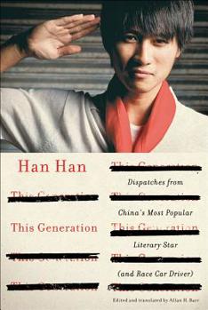 Hardcover This Generation: Dispatches from China's Most Popular Literary Star (and Race Car Driver) Book