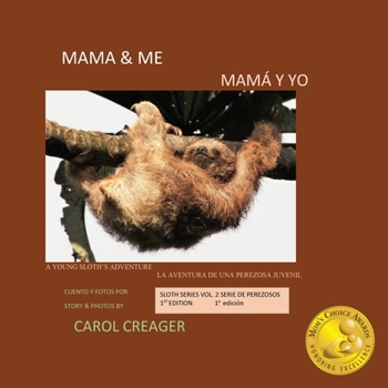 Paperback Mama and Me: A Young Sloth's Adventure Book