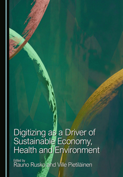 Hardcover Digitizing as a Driver of Sustainable Economy, Health and Environment Book