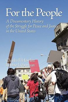 Paperback For the People: A Documentary History of the Struggle for Peace and Justice in the United States (PB) Book