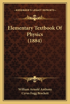 Paperback Elementary Textbook Of Physics (1884) Book