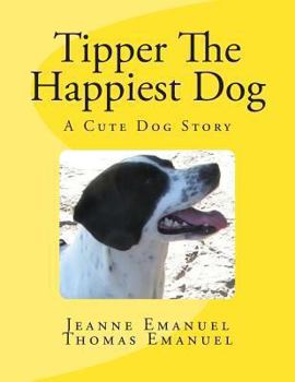 Paperback Tipper The Happiest Dog Book