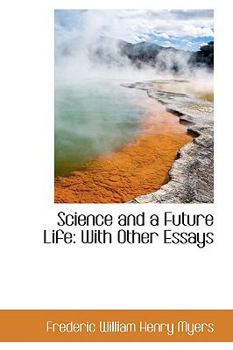 Hardcover Science and a Future Life: With Other Essays Book