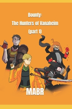 Paperback Bounty: The Hunters Of Vanaheim (Part 1) Book