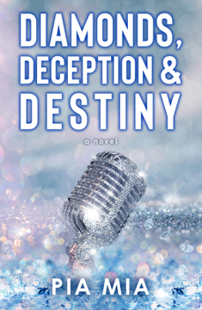 Paperback Diamonds, Deception & Destiny: A Starlight Novel Book