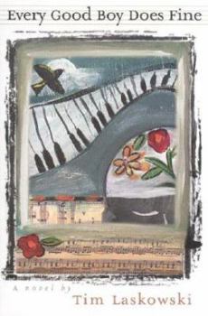 Hardcover Every Good Boy Does Fine: A Novel Book