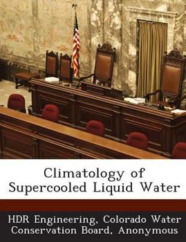 Paperback Climatology of Supercooled Liquid Water Book
